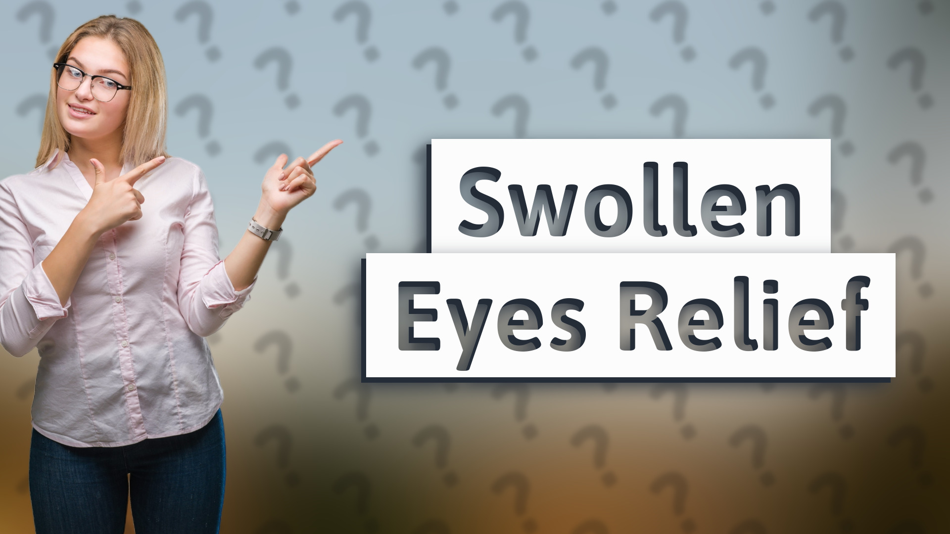 Swollen Eyes Relief