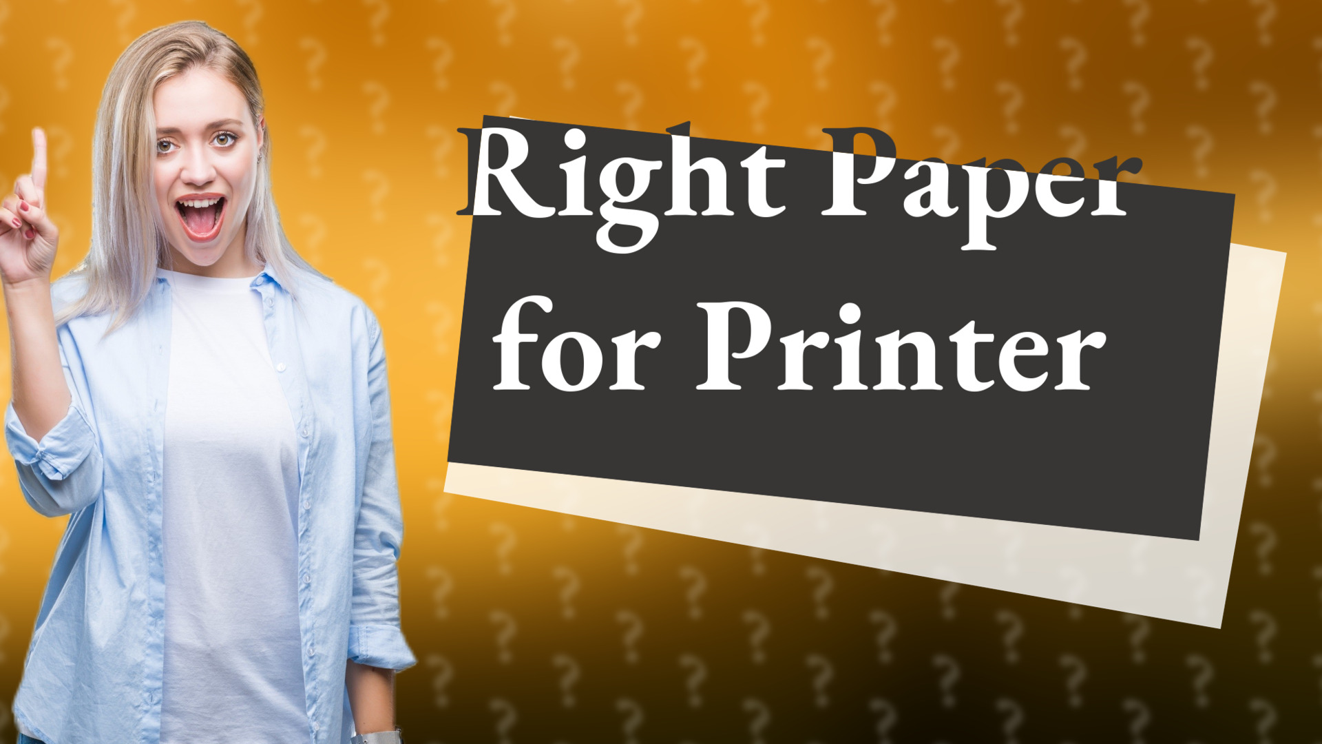 Right Paper for Printer