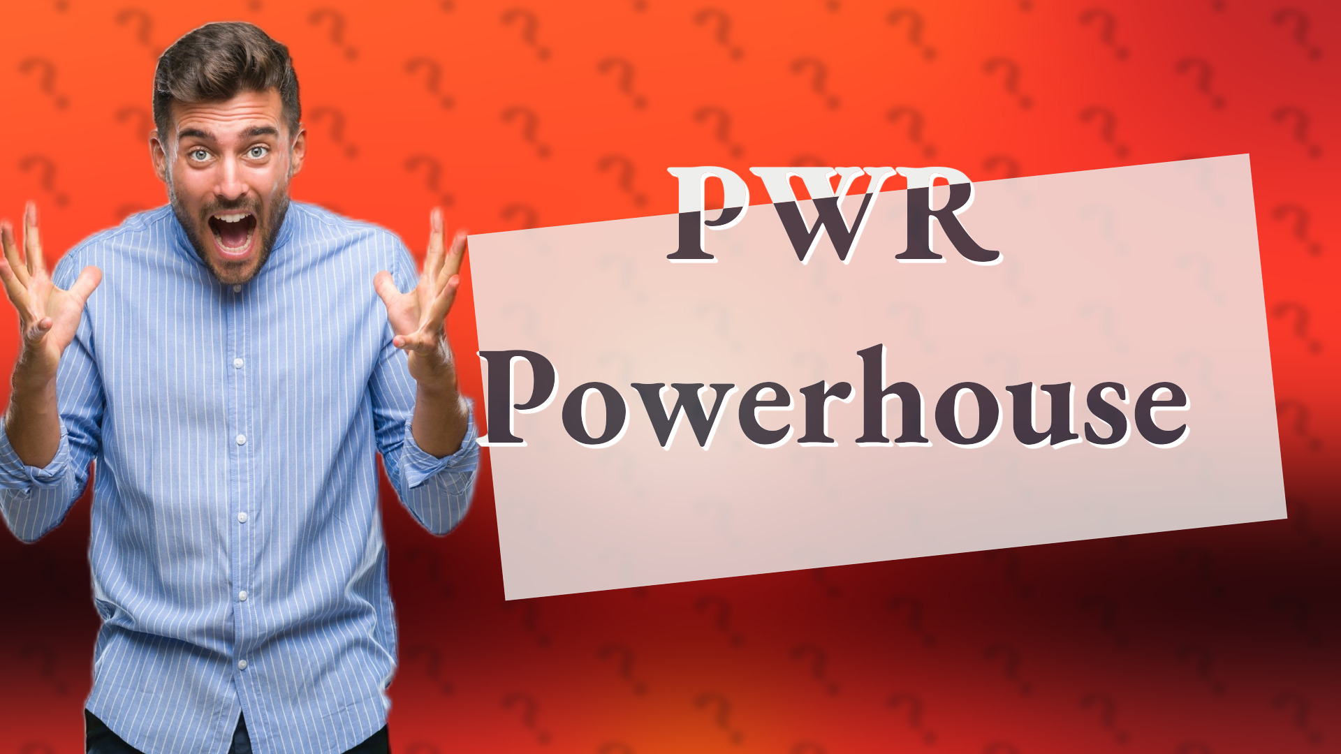 PWR Powerhouse