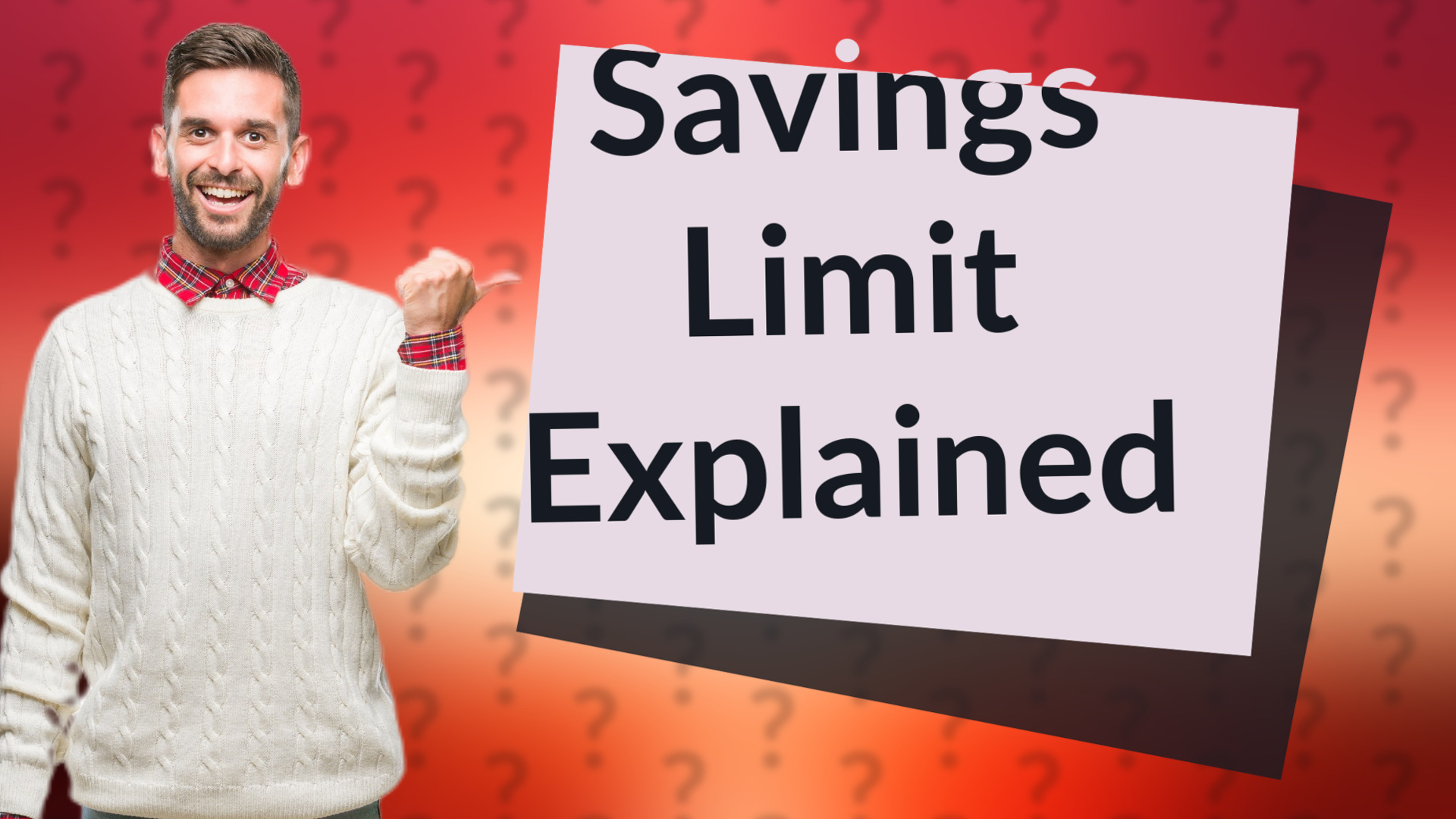 Savings Limit Explained