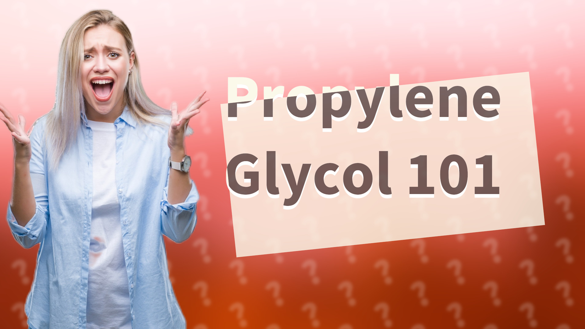 Propylene Glycol 101