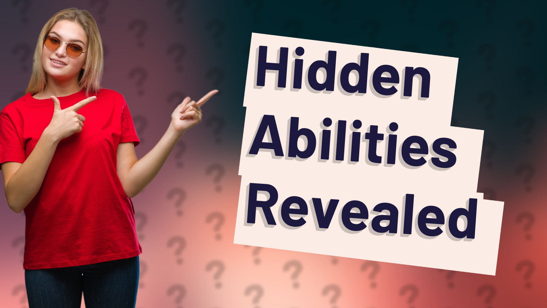 Hidden Abilities Revealed