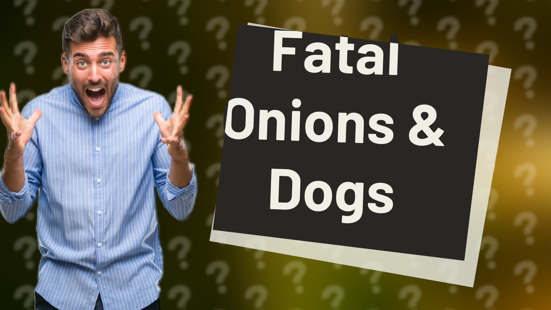 Fatal Onions & Dogs