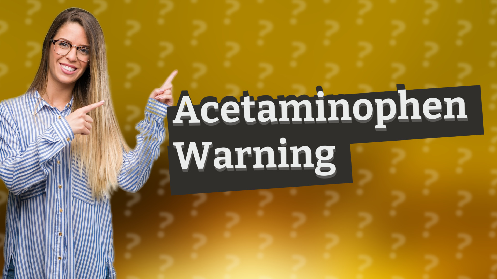 Acetaminophen Warning