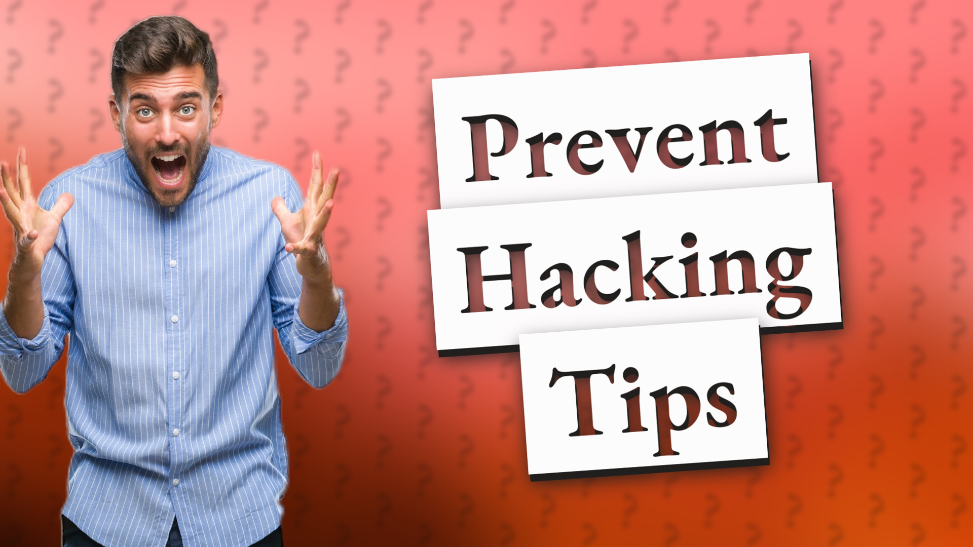 Prevent Hacking Tips