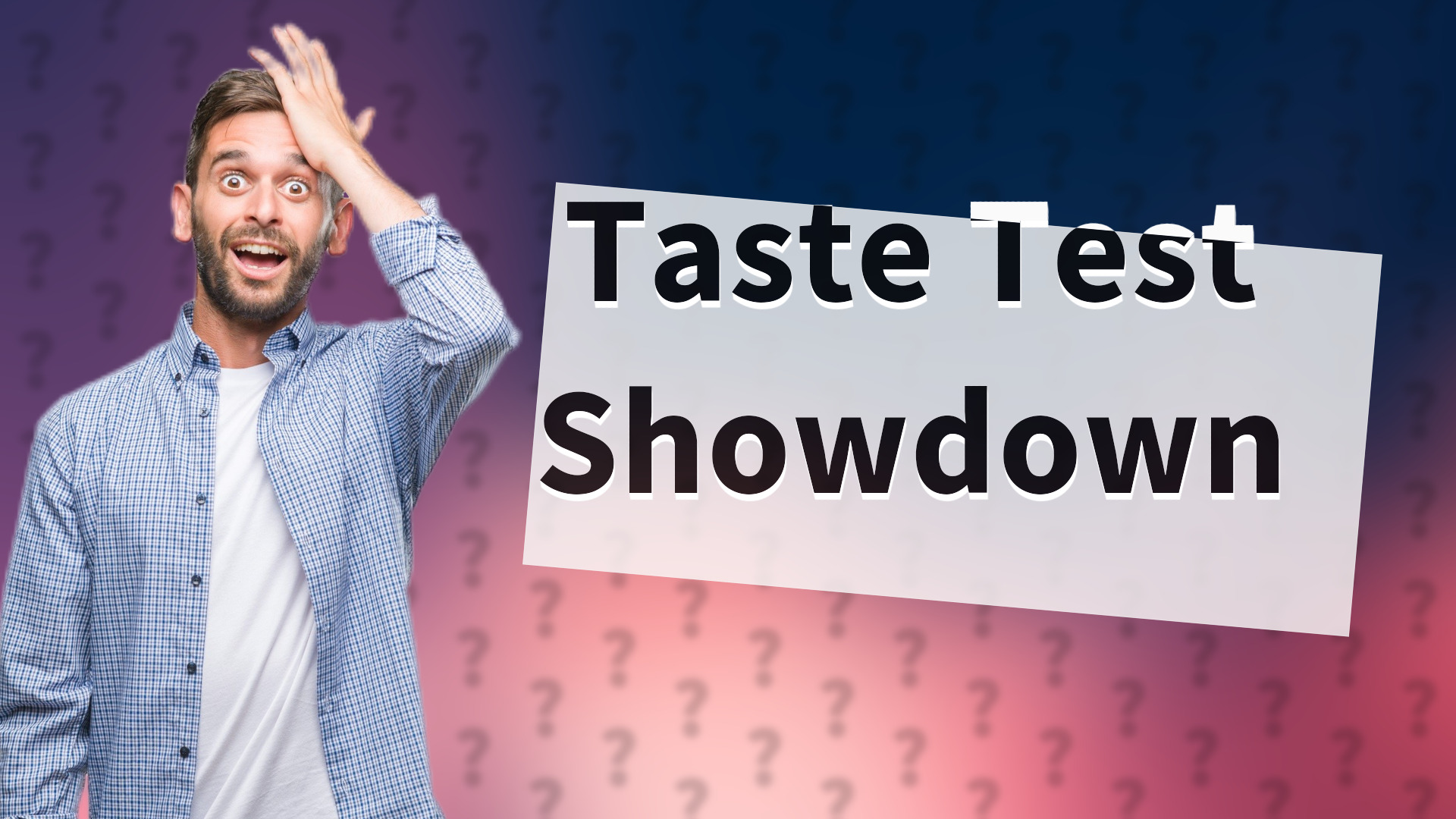 Taste Test Showdown