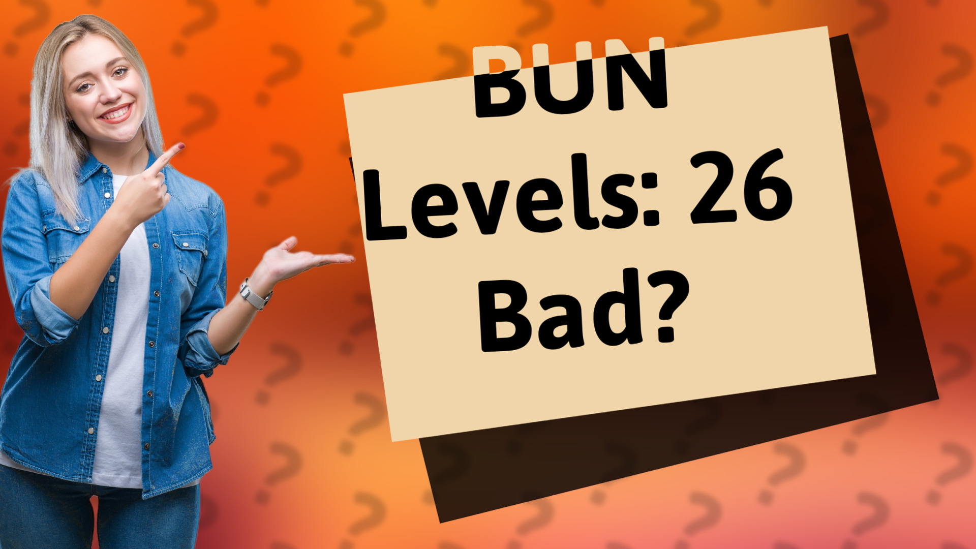 BUN Levels: 26 Bad?
