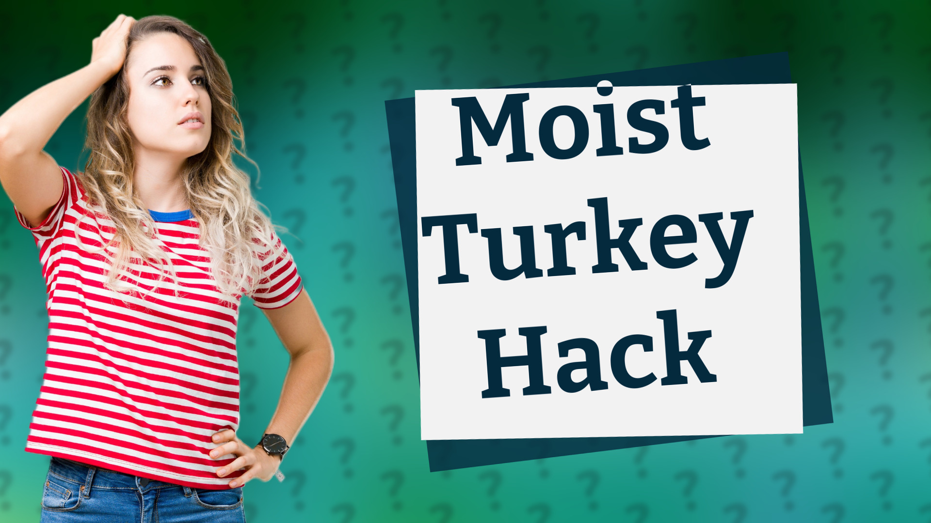 Moist Turkey Hack
