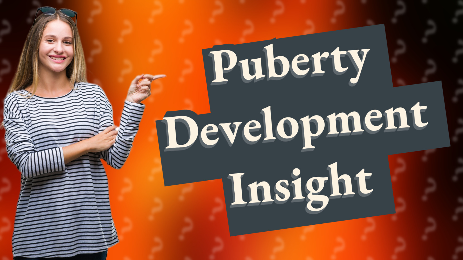 Puberty Development Insight