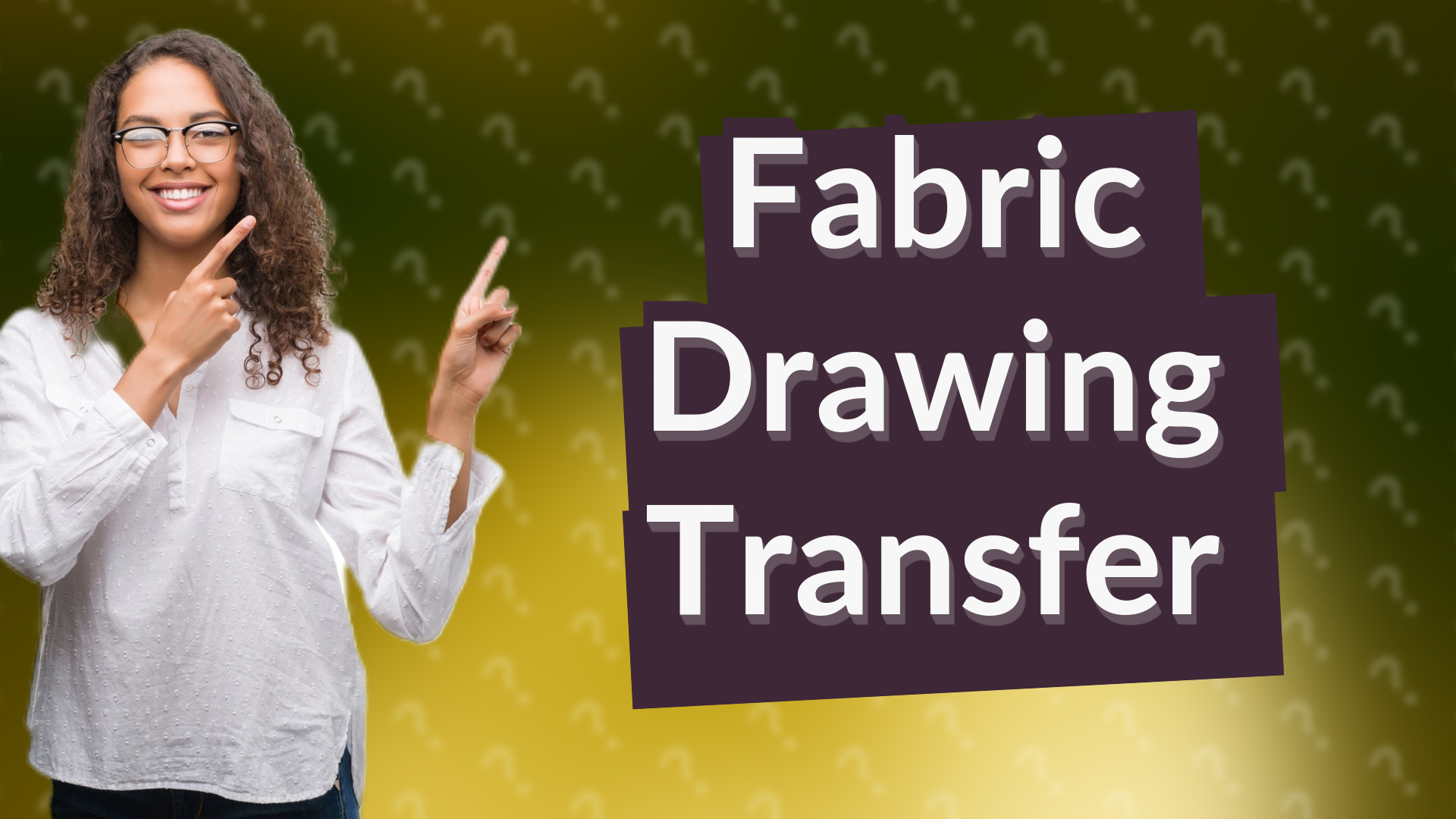 Fabric Drawing Transfer