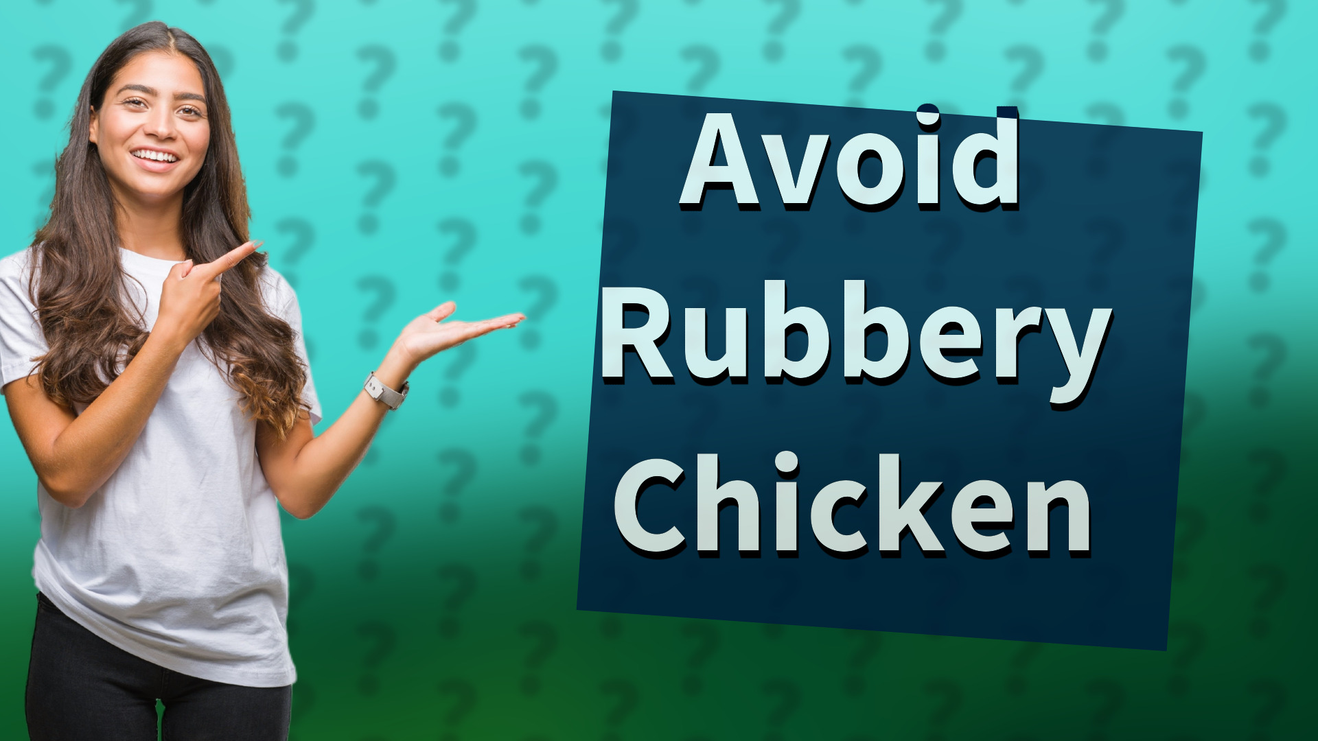 Avoid Rubbery Chicken
