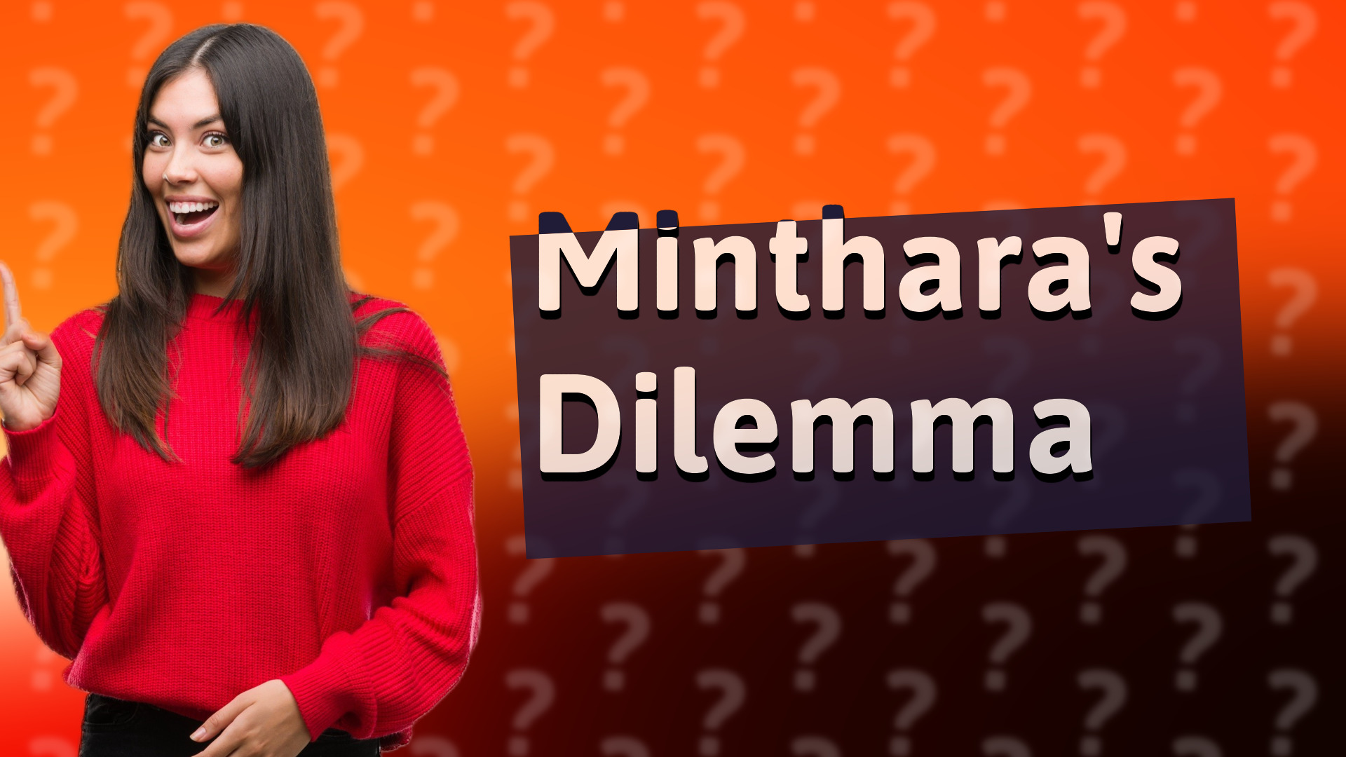 Minthara's Dilemma