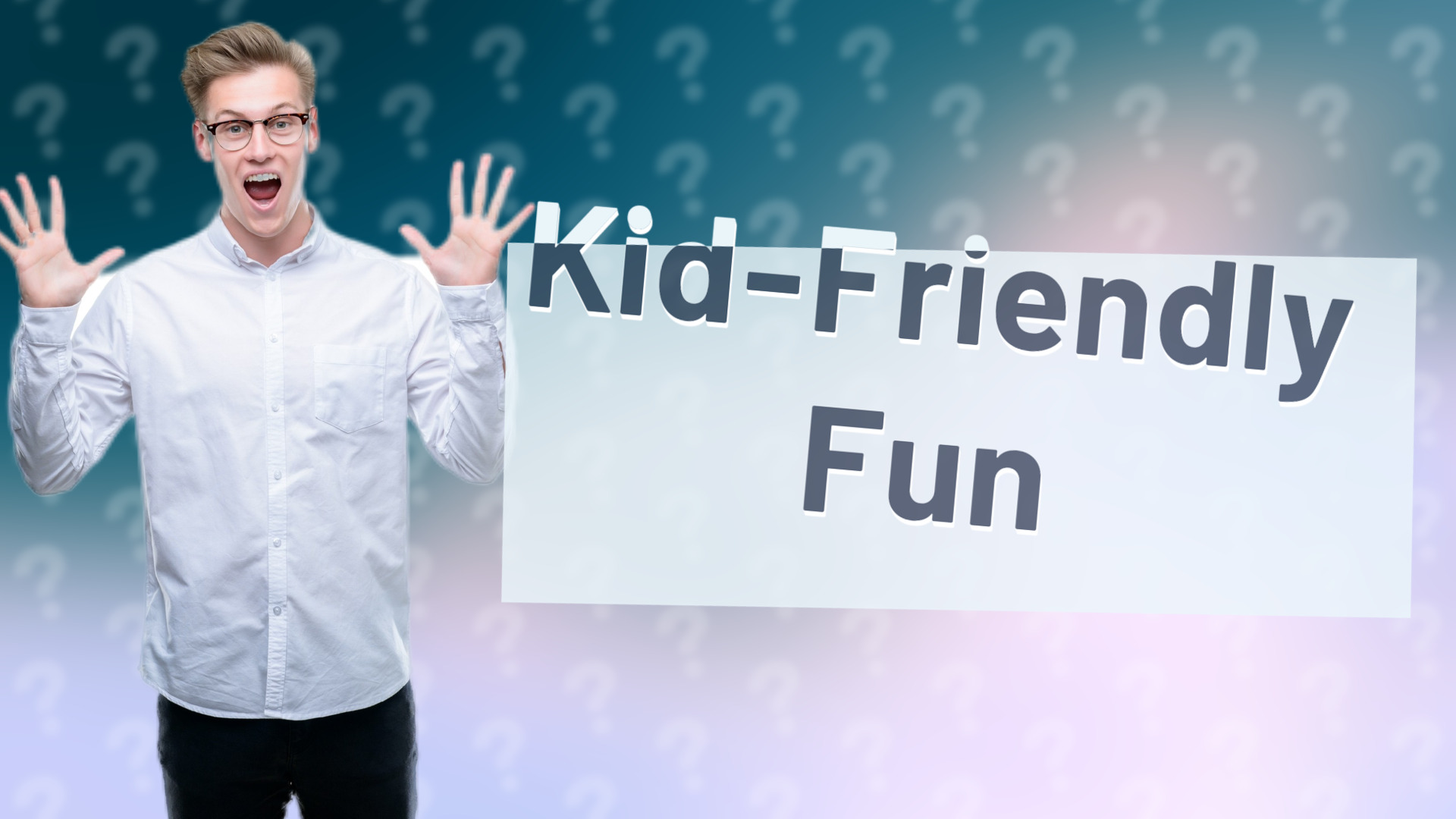 Kid-Friendly Fun