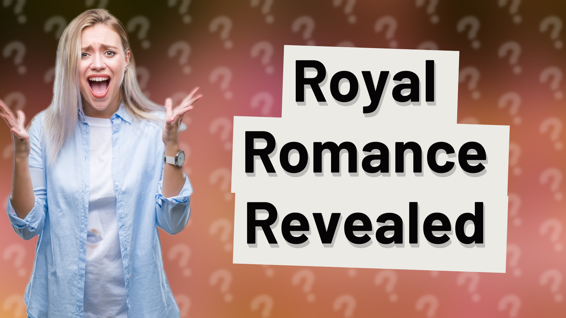 Royal Romance Revealed
