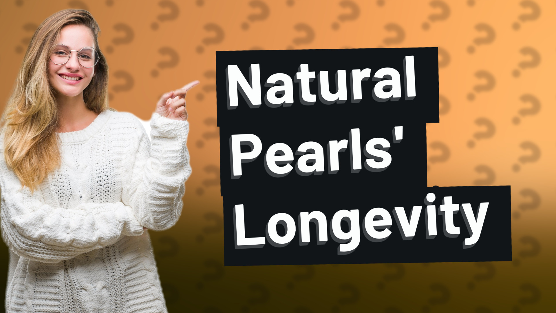 Natural Pearls' Longevity