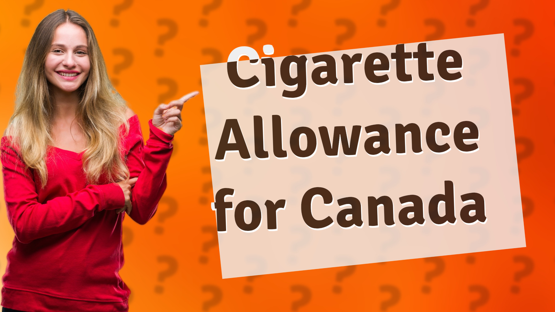 Cigarette Allowance for Canada