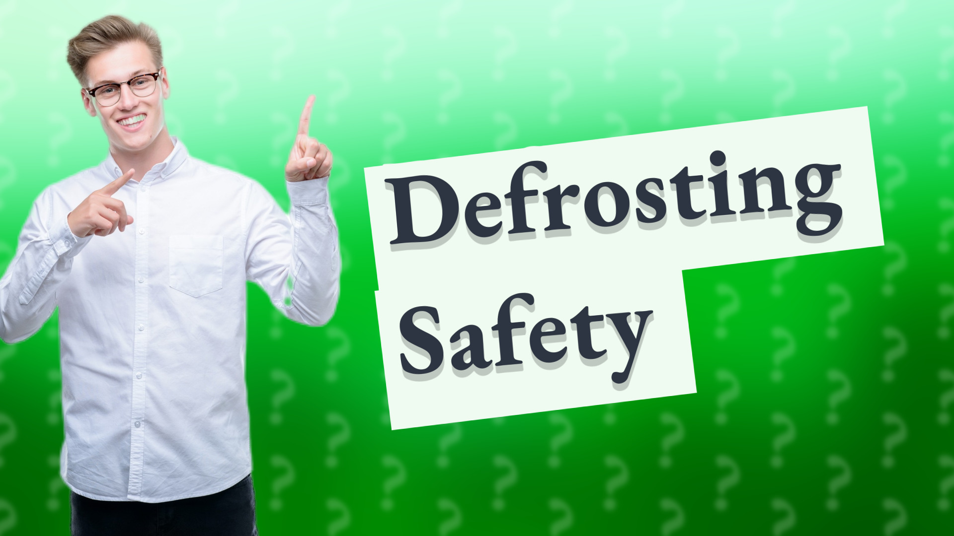 Defrosting Safety