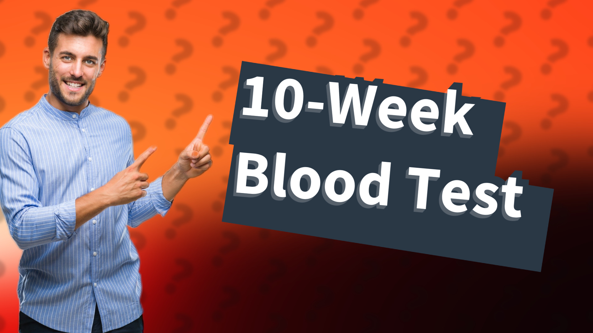 10-Week Blood Test