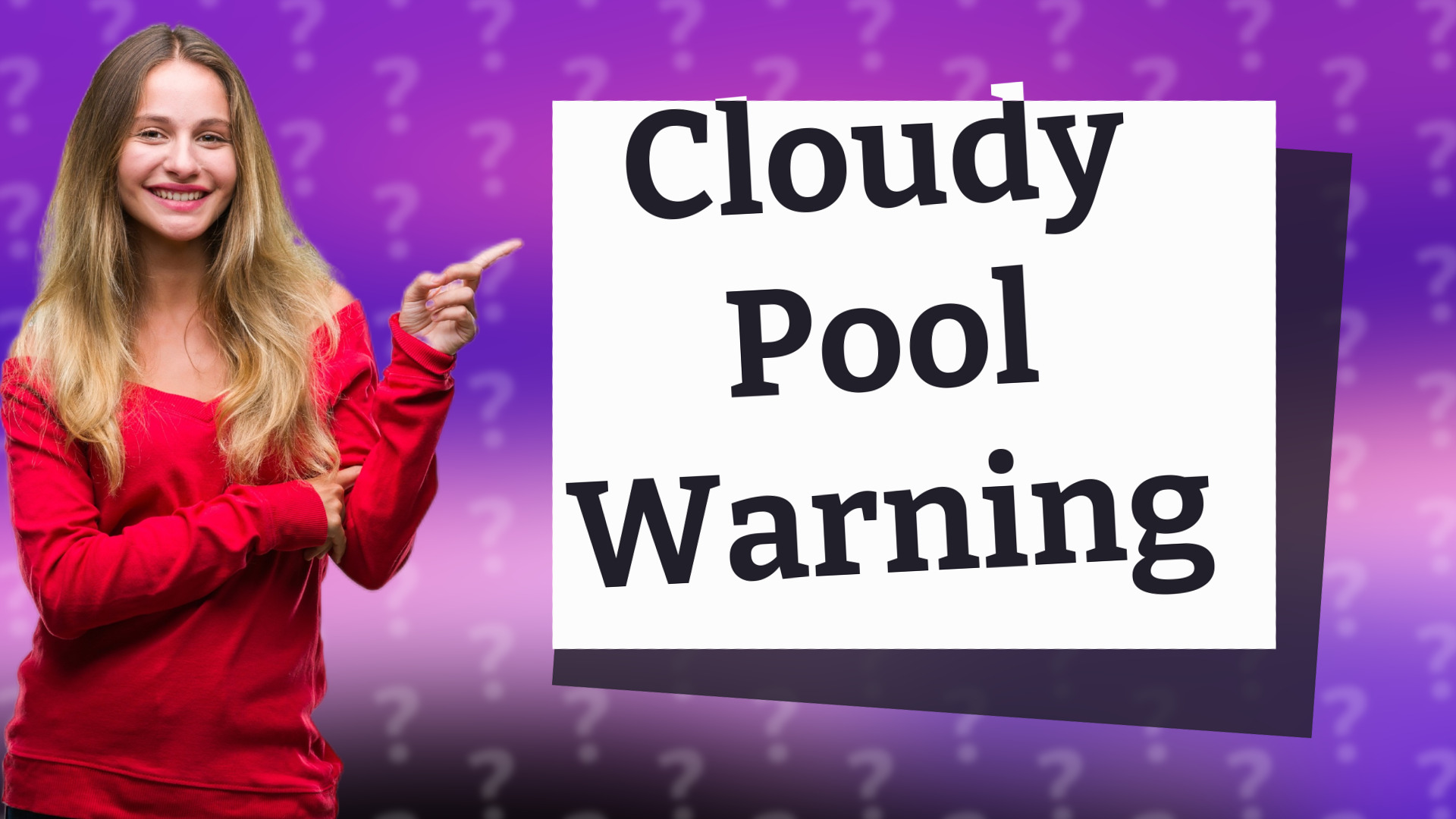 Cloudy Pool Warning