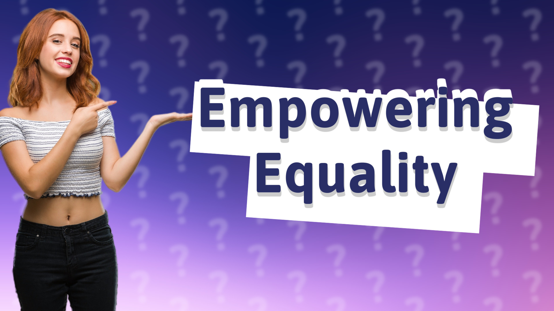 Empowering Equality