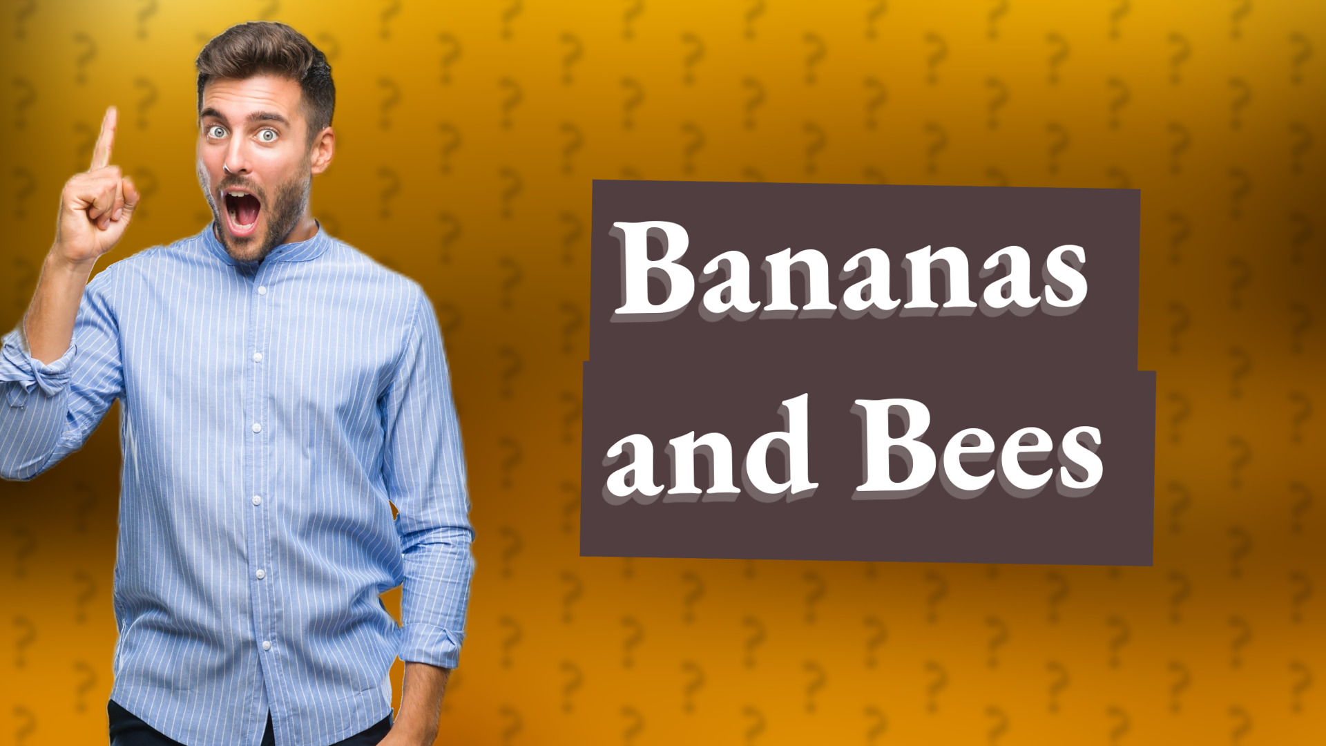 Bananas and Bees