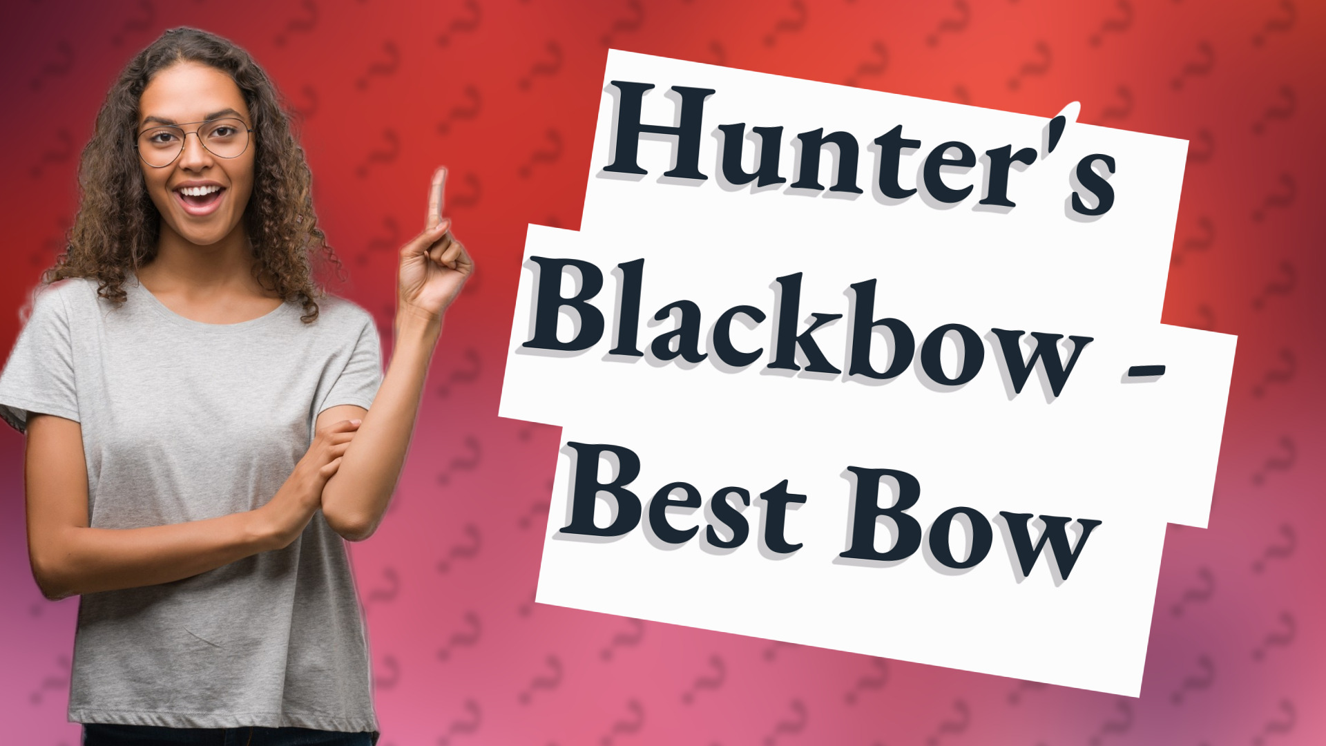 Hunter's Blackbow - Best Bow