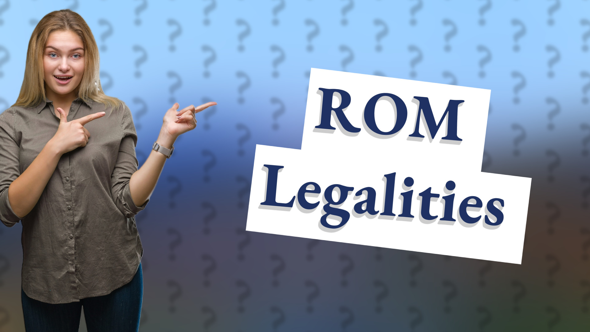 ROM Legalities