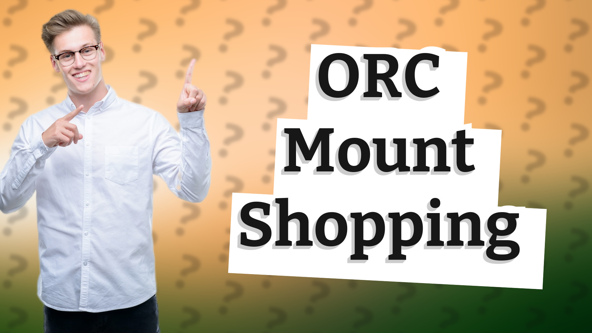 ORC Mount Shopping