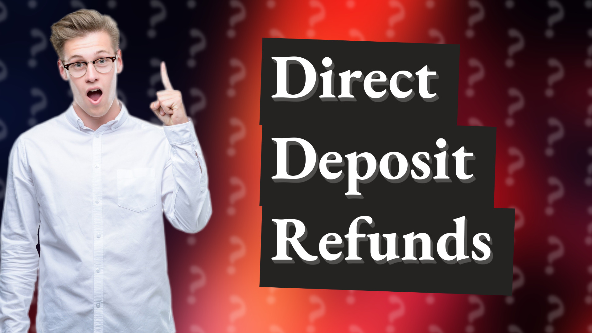 Direct Deposit Refunds