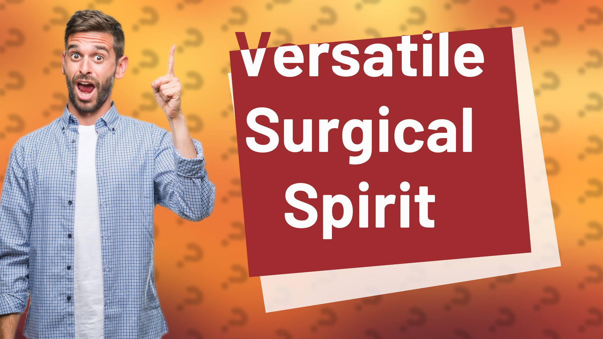 Versatile Surgical Spirit