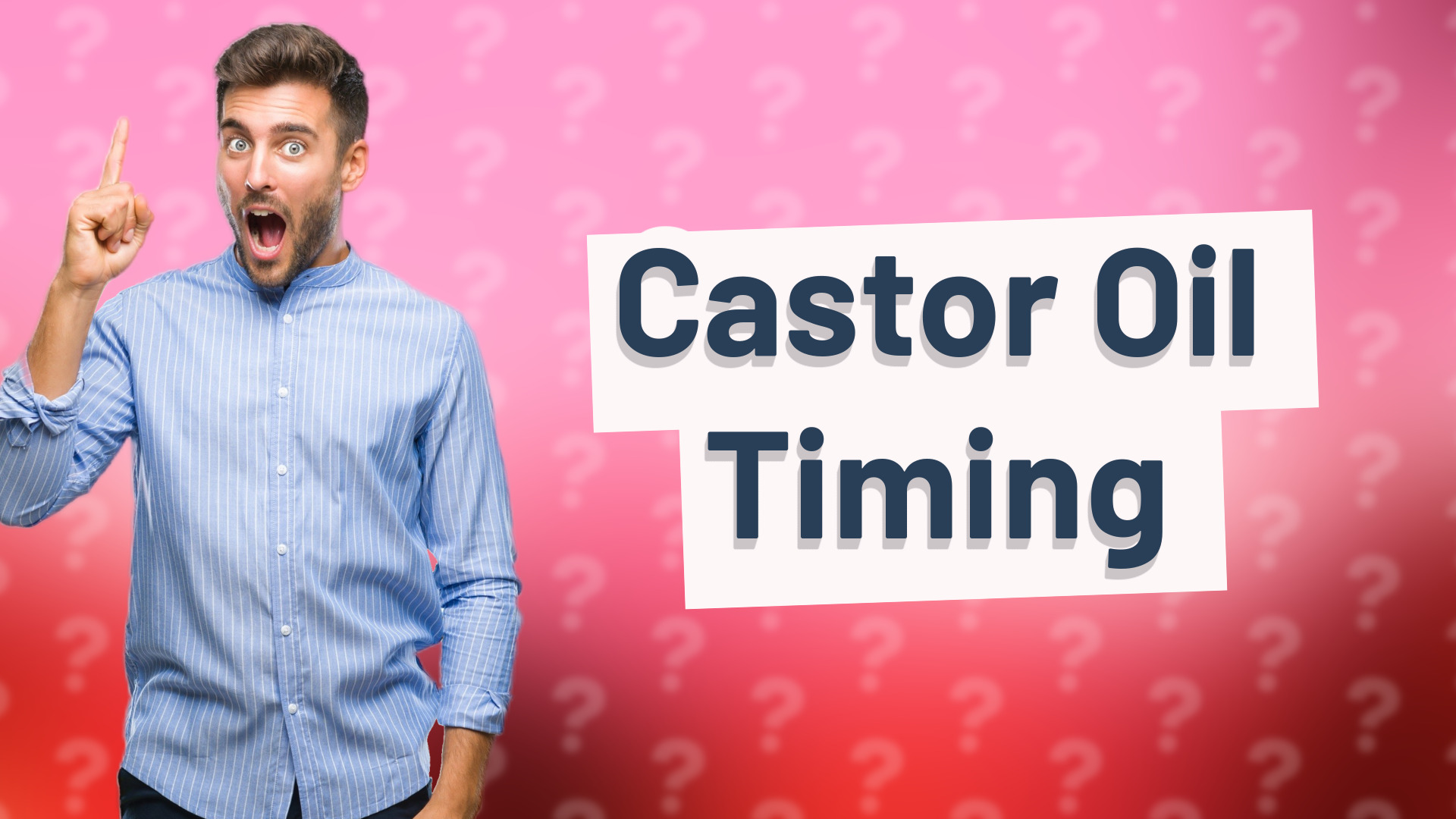Castor Oil Timing