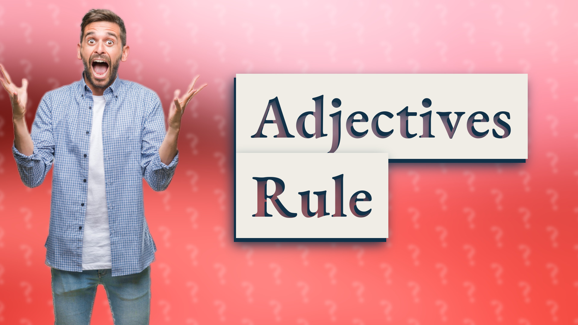 Adjectives Rule