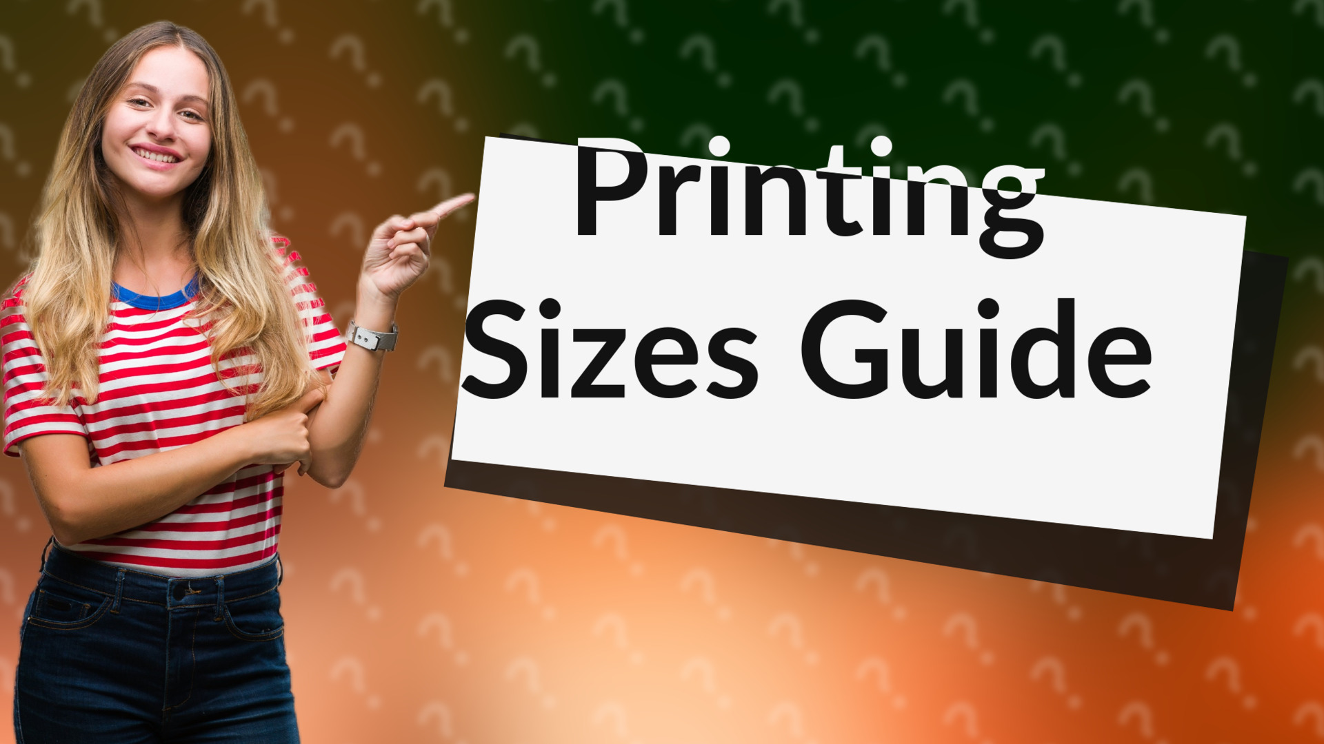 Printing Sizes Guide