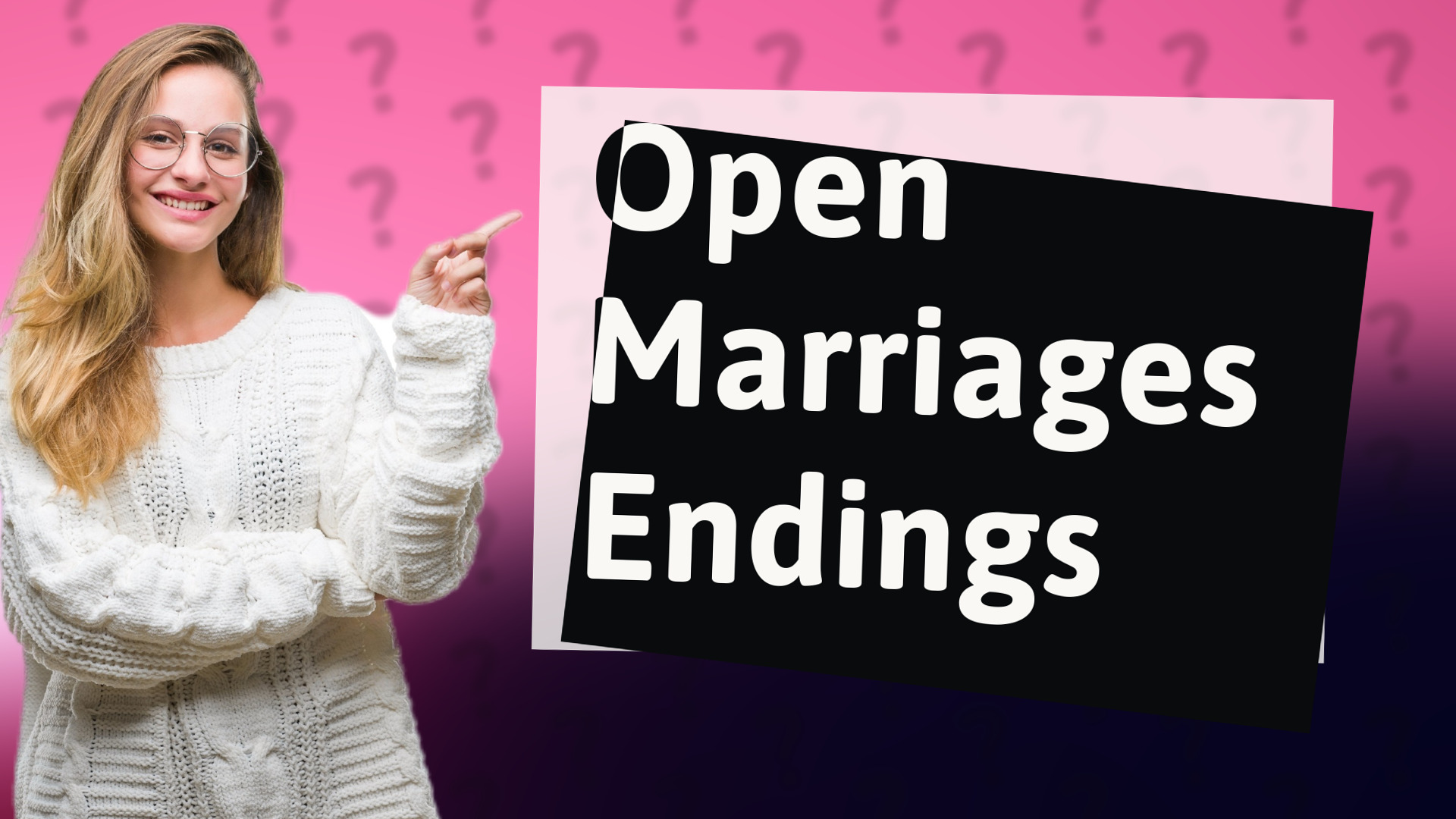 Open Marriages Endings
