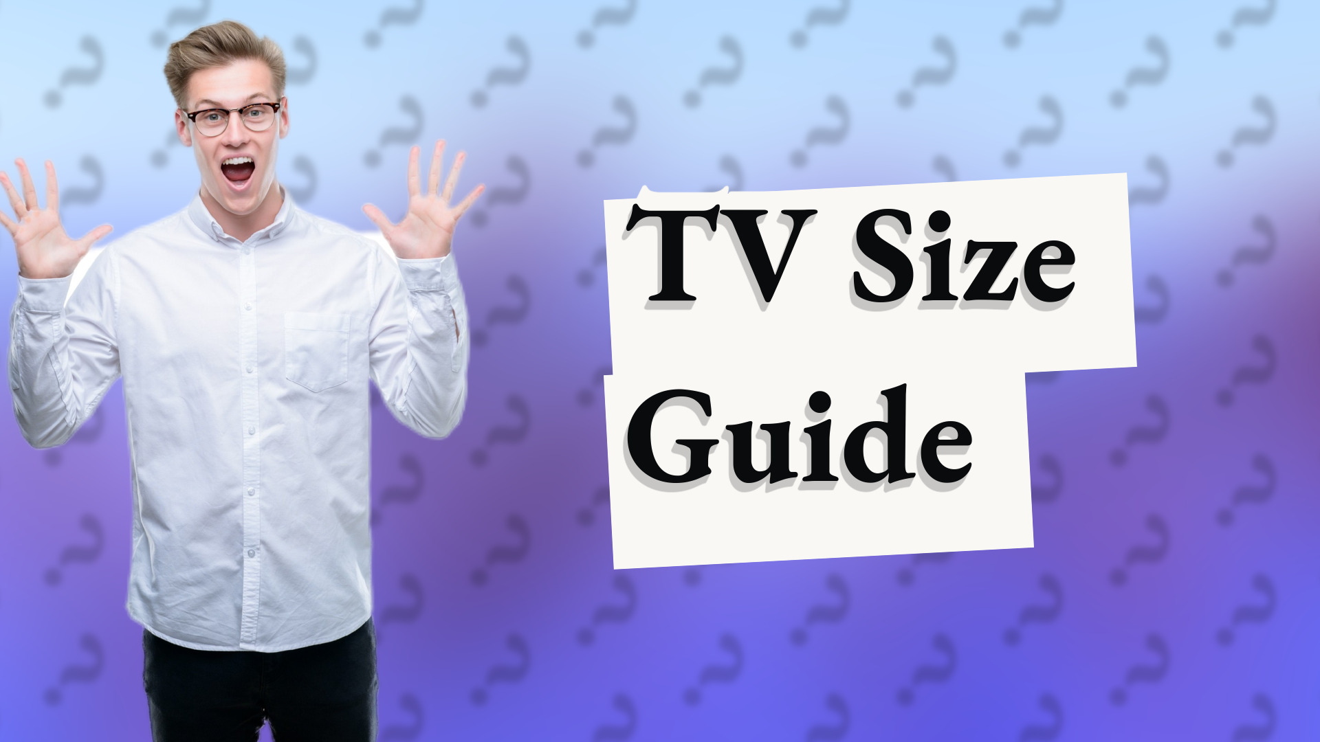 TV Size Guide