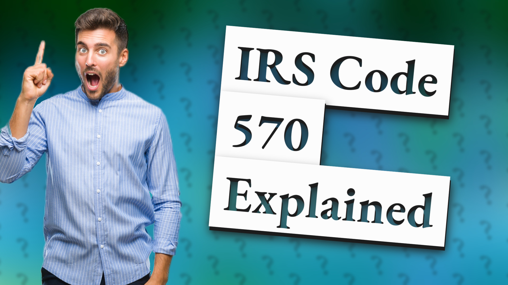 IRS Code 570 Explained