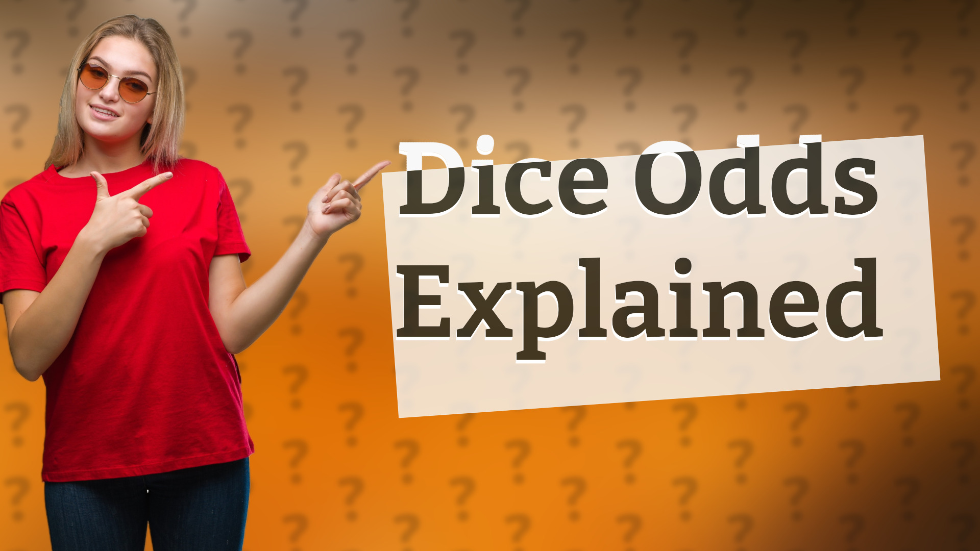 Dice Odds Explained