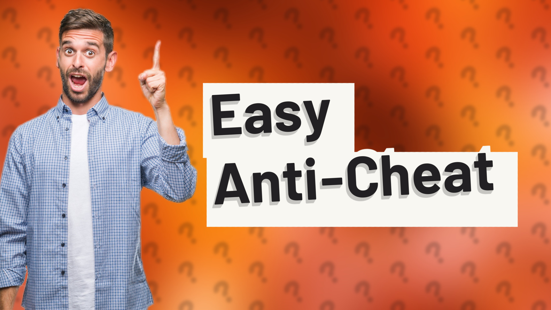 Easy Anti-Cheat
