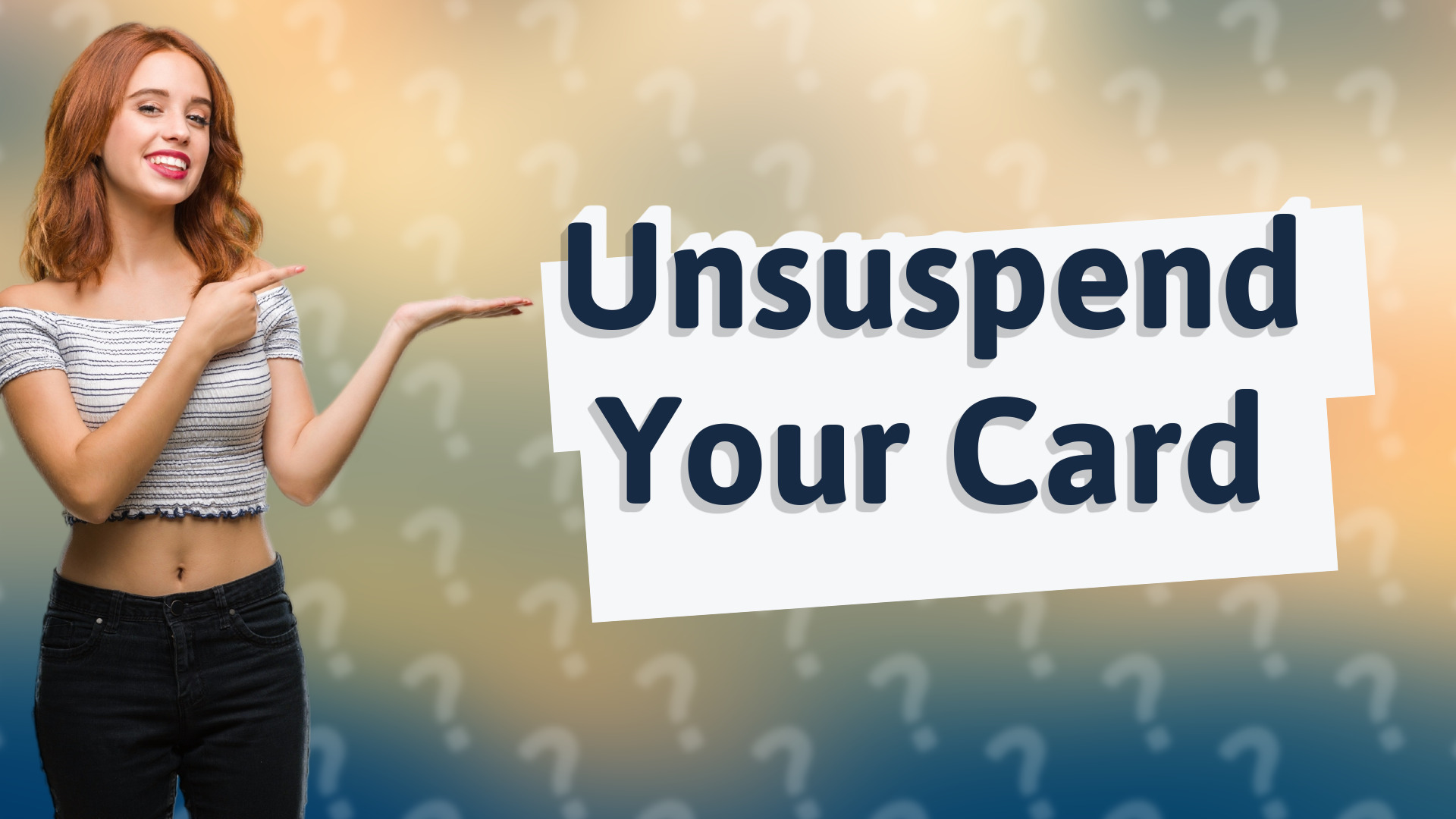 Unsuspend Your Card