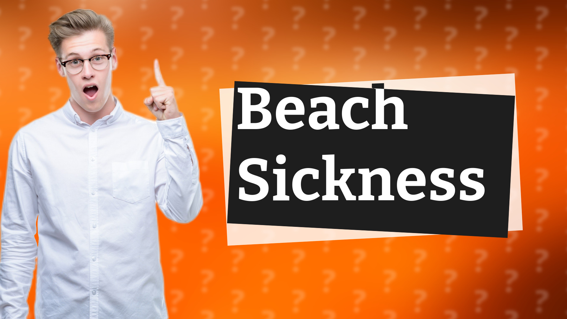 Beach Sickness