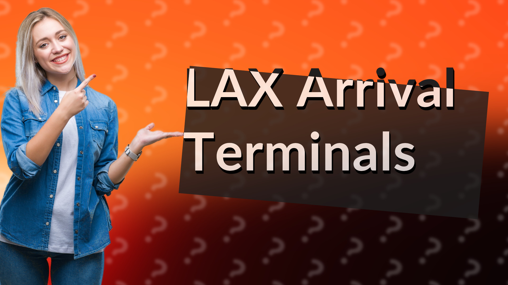 LAX Arrival Terminals
