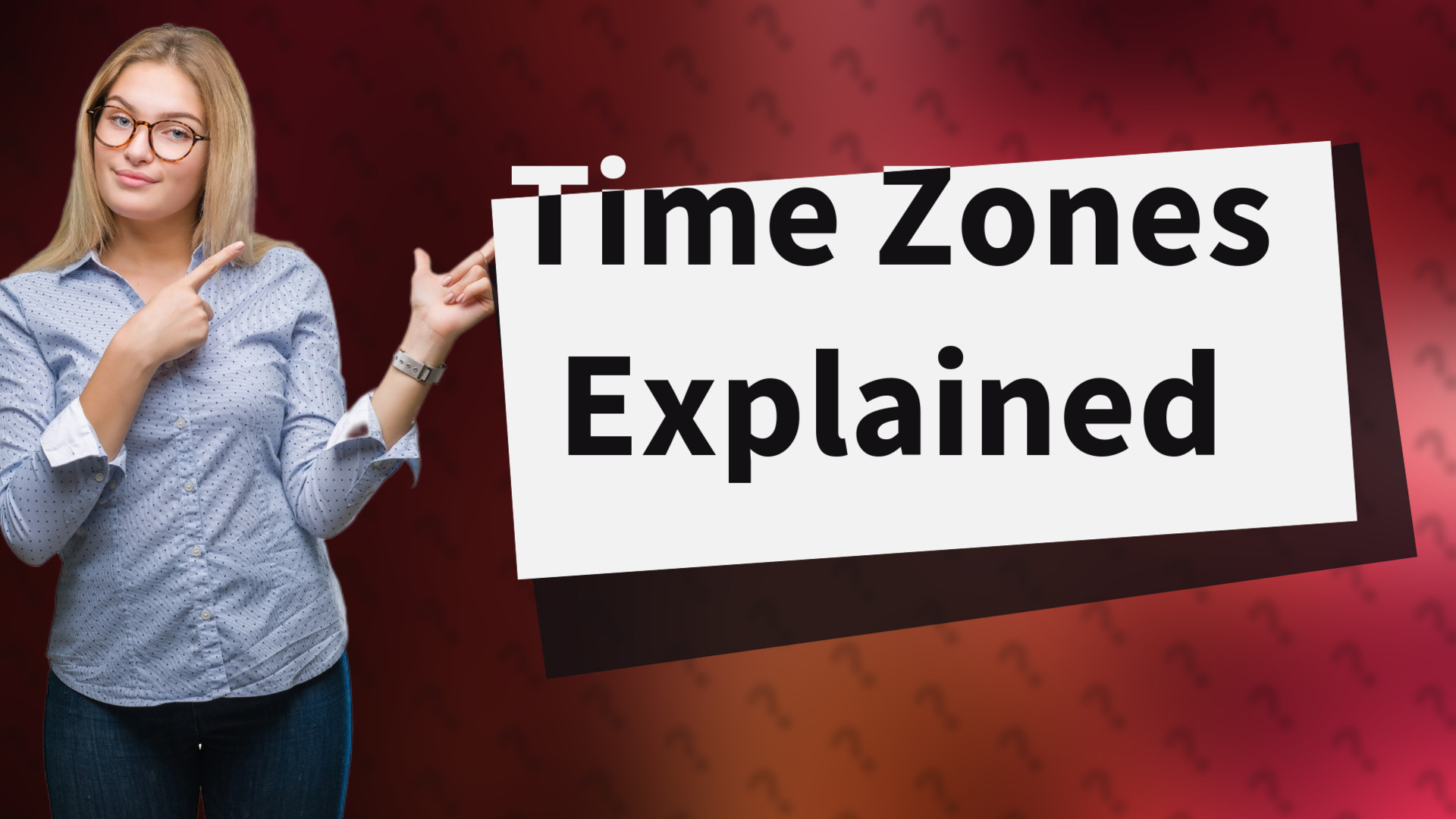 Time Zones Explained