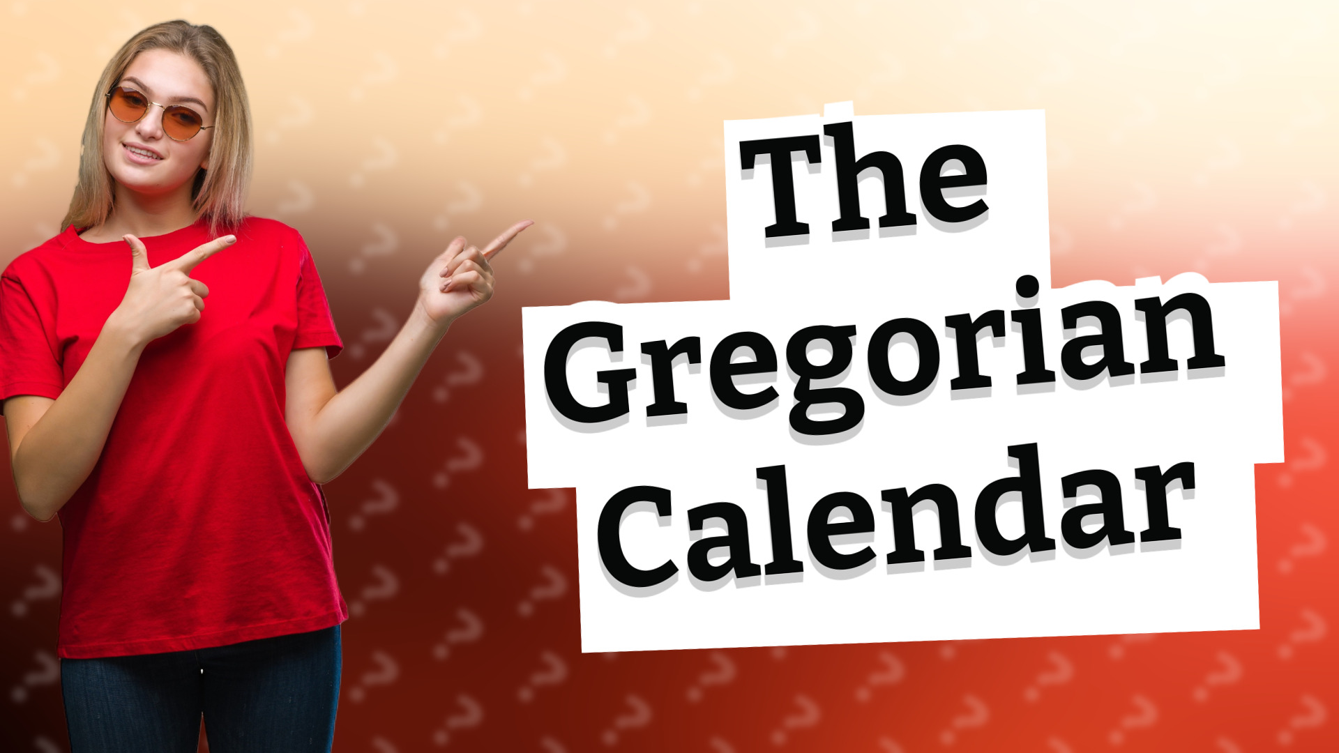 The Gregorian Calendar