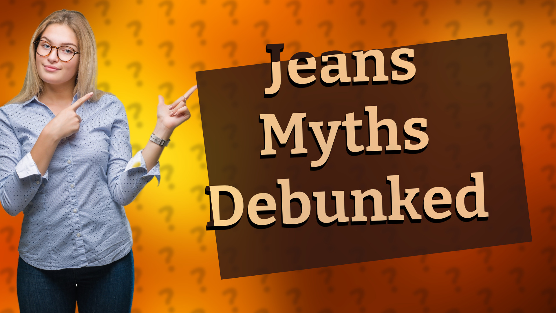 Jeans Myths Debunked