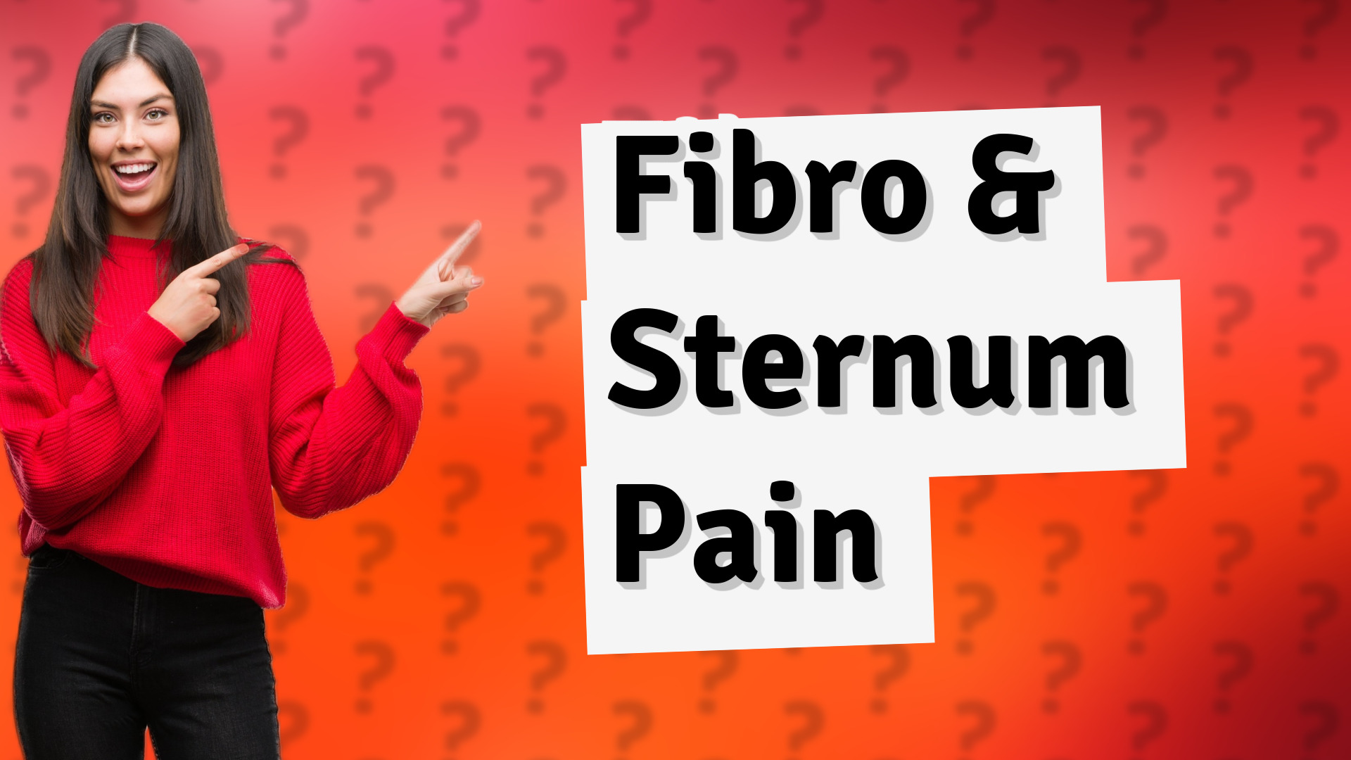 Fibro & Sternum Pain