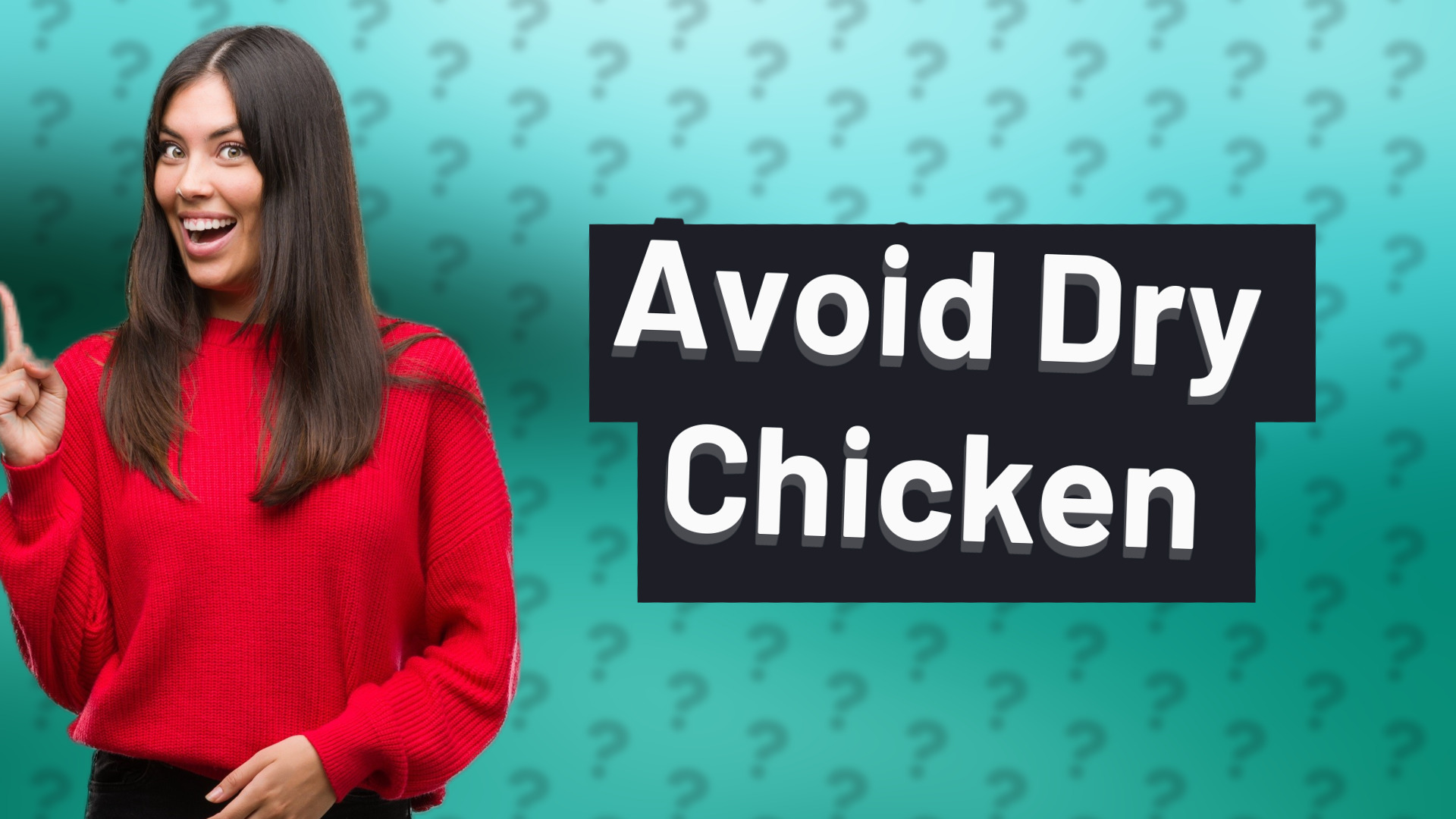 Avoid Dry Chicken