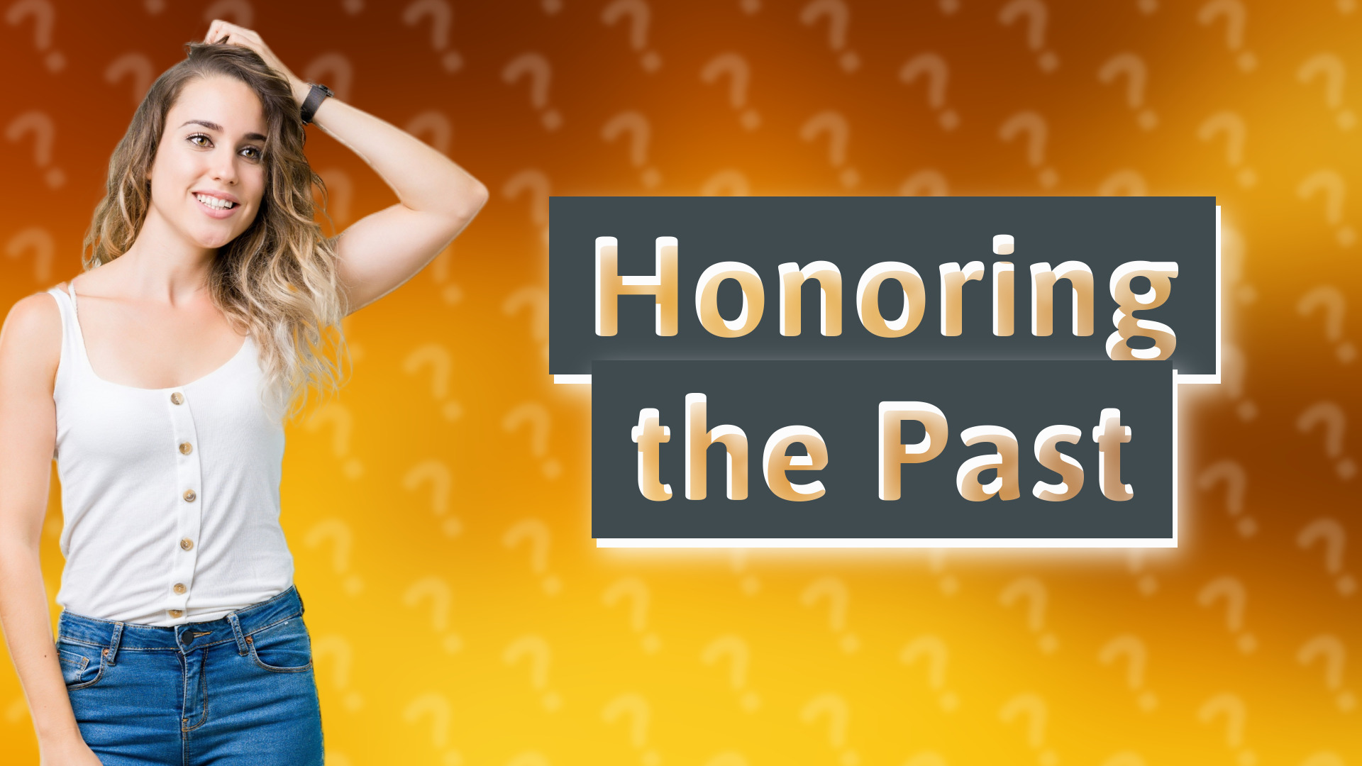 Honoring the Past