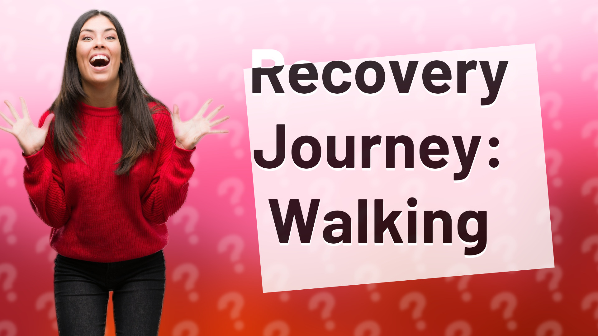 Recovery Journey: Walking