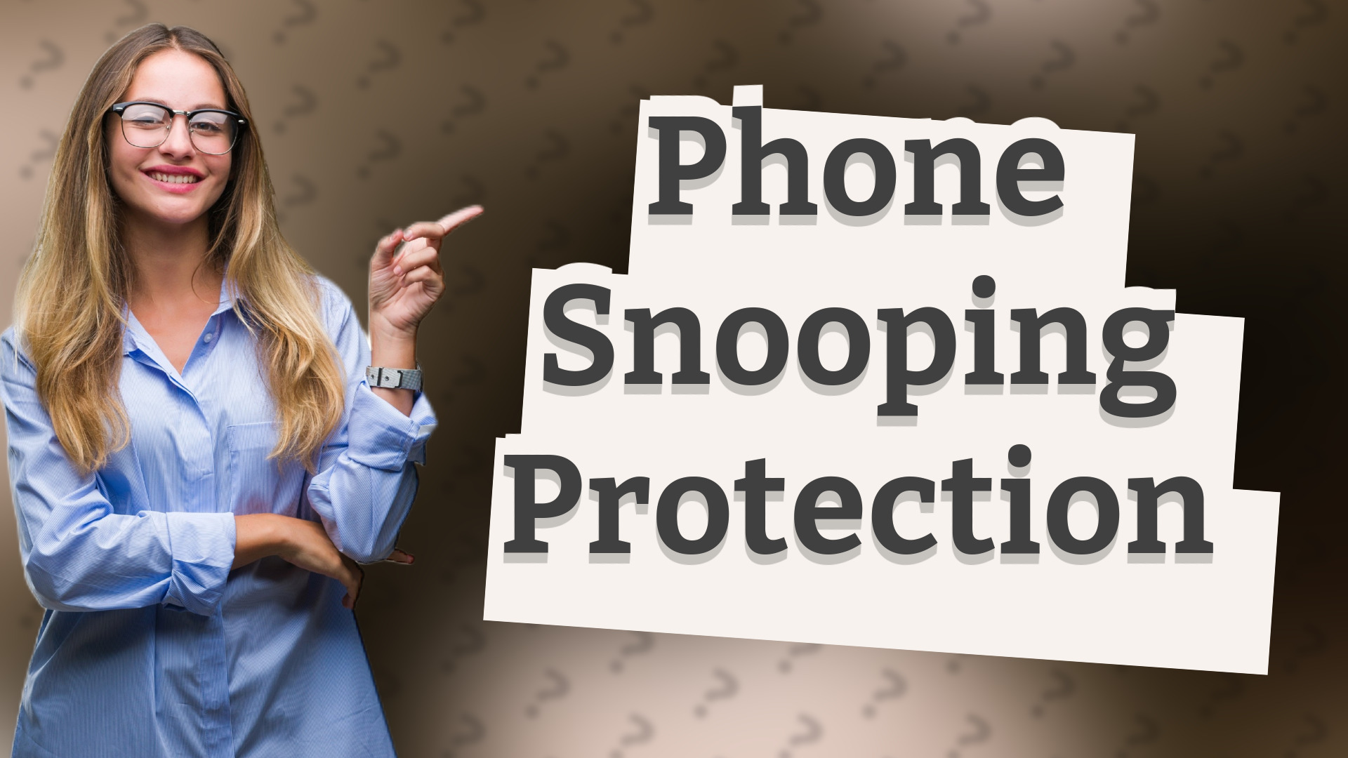 Phone Snooping Protection