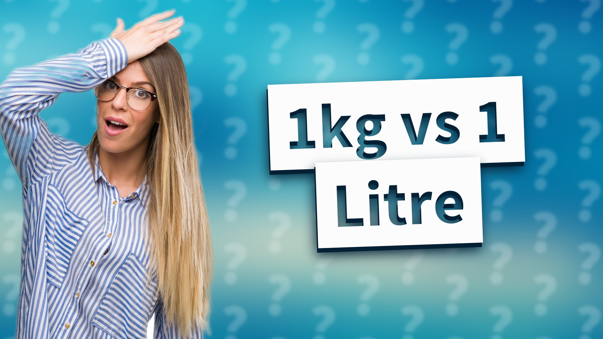 1kg vs 1 Litre